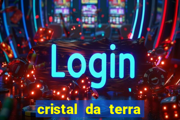 cristal da terra stardew valley